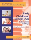 Effective Clinical Practice in Music Therapy : Early Childhood and School Age Educational Settings cover art