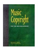 Music Copyright for the New Millenium 2001 9781931140164 Front Cover