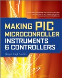 Making PIC Microcontroller Instruments and Controllers 2009 9780071606165 Front Cover