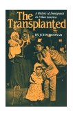 Transplanted A History of Immigrants in Urban America cover art