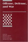 Offense, Defense, and War  9780262523165 Front Cover
