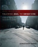 Following Jesus, the Servant King A Biblical Theology of Covenantal Discipleship 2010 9780310286165 Front Cover