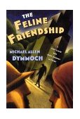Feline Friendship A Jack Caleb and John Thinnes Mystery 2003 9780312310165 Front Cover
