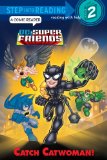 Catch Catwoman! (DC Super Friends)  9780449816165 Front Cover