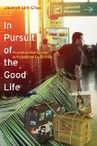 In Pursuit of the Good Life Aspiration and Suicide in Globalizing South India cover art