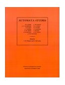 Automata Studies. (AM-34), Volume 34 1956 9780691079165 Front Cover