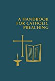 Handbook for Catholic Preaching  9780814663165 Front Cover