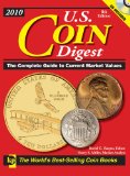 2010 U. S. Coin Digest The Complete Guide to Current Market Values 8th 2009 9780896898165 Front Cover
