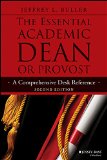 Essential Academic Dean or Provost A Comprehensive Desk Reference 2nd 9781118762165 Front Cover