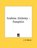 Arabian Alchemy - Pamphlet 2006 9781430413165 Front Cover