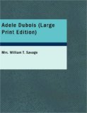 Adele Dubois 2008 9781437526165 Front Cover