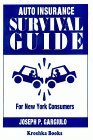 Auto Insurance Survival Guide for New York Consumers 1998 9781560723165 Front Cover