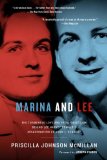 Marina and Lee The Tormented Love and Fatal Obsession Behind Lee Harvey Oswald's Assassination of John F. Kennedy  9781586422165 Front Cover