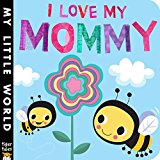 I Love My Mommy  9781589252165 Front Cover