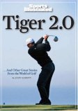 Tiger 2. 0 And Other Great Stories from the World of Golf 2008 9781603200165 Front Cover