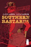 Southern Bastards Volume 1: Here Was a Man  9781632150165 Front Cover