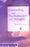 Counselling and Psychotherapy with Refugees 2005 9781843103165 Front Cover