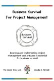 Business Survival for Project Management 2009 9781933334165 Front Cover