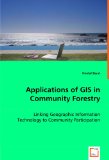 Applications of Gis in Community Forestry 2008 9783639034165 Front Cover