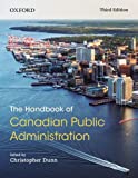 Handbook of Canadian Public Administration 3rd 9780199026166 Front Cover
