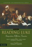 Reading Luke Interpretation, Reflection, Formation 2005 9780310234166 Front Cover