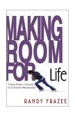 Making Room for Life Trading Chaotic Lifestyles for Connected Relationships  9780310250166 Front Cover