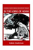 In the Loins of Adam A Historical Study of Original Sin in Adventist Theology 2004 9780595307166 Front Cover