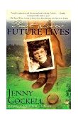 Past Lives Future Lives 1998 9780684832166 Front Cover