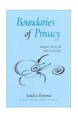 Boundaries of Privacy Dialectics of Disclosure 2002 9780791455166 Front Cover