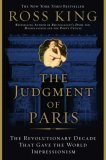Judgment of Paris The Revolutionary Decade That Gave the World Impressionism cover art