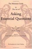 Art of Asking Essential Questions Based on Critical Thinking Concepts and Socratic Principles