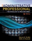 The Administrative Professional: Technology &amp; Procedures