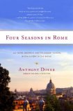 Four Seasons in Rome On Twins, Insomnia, and the Biggest Funeral in the History of the World 2008 9781416573166 Front Cover