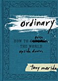 Ordinary How to Turn the World Upside Down  9781433684166 Front Cover