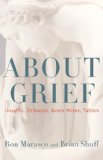 About Grief Insights, Setbacks, Grace Notes, Taboos 2014 9781442226166 Front Cover