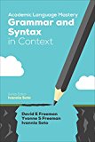 Academic Language Mastery: Grammar and Syntax in Context  9781506337166 Front Cover