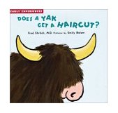 Does a Yak Get a Haircut? 2003 9781593540166 Front Cover