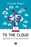 To the Cloud Big Data in a Turbulent World cover art