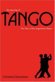 Meaning of Tango The History and Steps of the Argentinian Dance cover art