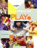 Spotlight on Young Children and Play  cover art