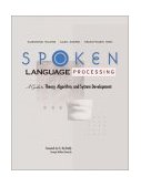 Spoken Language Processing A Guide to Theory, Algorithm and System Development cover art