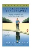 Colleges That Change Lives 40 Schools You Should Know about Even If You're Not a Straight-A Student  9780140296167 Front Cover
