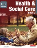BTEC National Health and Social Care: Bk. 2 2007 9780435499167 Front Cover