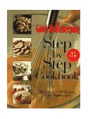 Good Housekeeping Step-by-Step Cookbook More Than 1,000 Recipes * 1,800 Photographs  9780688147167 Front Cover