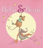 Bella and Bean 2009 9780689856167 Front Cover