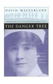 Danger Tree Memory, War and the Search for a Family's Past 2001 9780802776167 Front Cover