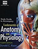 Study Guide for Rizzo&#39;s Fundamentals of Anatomy and Physiology, 4th 