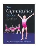Gymnastics Book The Young Performer's Guide to Gymnastics 2007 9781552094167 Front Cover