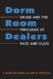Dorm Room Dealers Drugs and the Privileges of Race and Class cover art