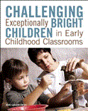 Challenging Exceptionally Bright Children in Early Childhood Classrooms  cover art
